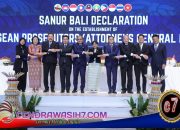 Deklarasi Jaksa ASEAN di Sanur Bali,   Jaksa Agung Tandatangani   Komitmen Sinergi Lawan Kejahatan Lintas Negara