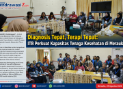 Diagnosis Tepat, Terapi Tepat: ITB Perkuat Kapasitas Tenaga Kesehatan di Merauke