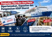 Penjualan Tiket Non-Seat Pelni Dipertanyakan, Kapasitas dan Pengawasan KSOP Disorot