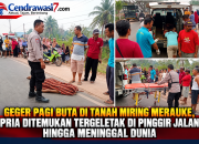 Geger Pagi Buta di Tanah Miring Merauke, Pria Ditemukan Tergeletak di Pinggir Jalan hingga Meninggal Dunia  ‎