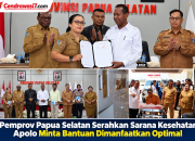 Pemprov Papua Selatan Serahkan Sarana Kesehatan, Apolo Minta Bantuan Dimanfaatkan Optimal