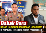 Babak Baru Kasus Pembunuhan Bocah Disabilitas di Merauke, Tersangka Ajukan Praperadilan