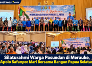 Silaturahmi Warga Pasundan di Merauke, Apolo Safanpo: Mari Bersama Bangun Papua Selatan  ‎