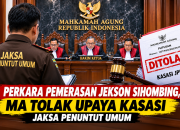 MA Tolak Kasasi JPU dalam Perkara Pemerasan Jekson Sihombing