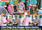 Dari Sagu Sep hingga Abon Gastor, Peserta di Merauke Belajar Olah Pangan Lokal
