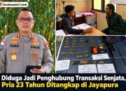 Diduga Jadi Penghubung Transaksi Senjata, Pria 23 Tahun Ditangkap di Jayapura  ‎
